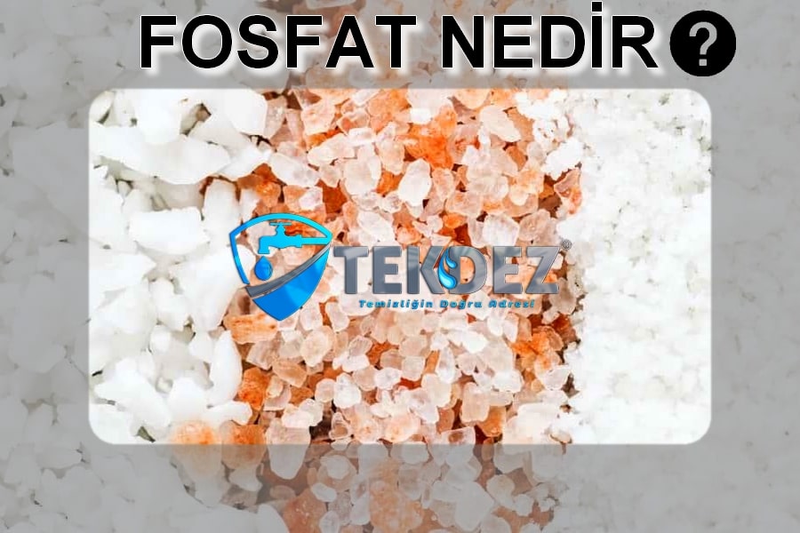 Fosfat Nedir?