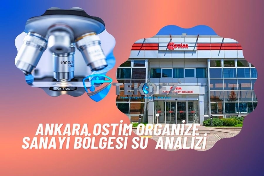 Ostim Ankara Organize Sanayi Bölgesi Su Analizi Yaptırmak İstiyorum