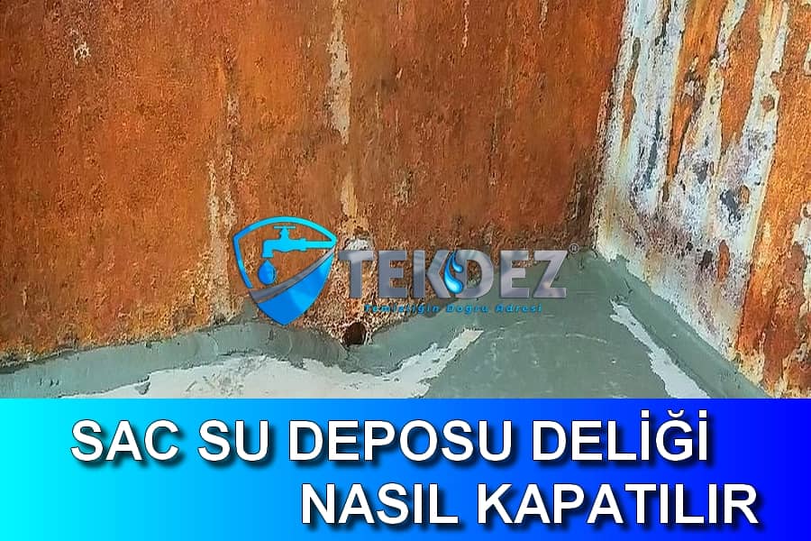 Sac Su Deposu Deliği Nasıl Kapatılır?