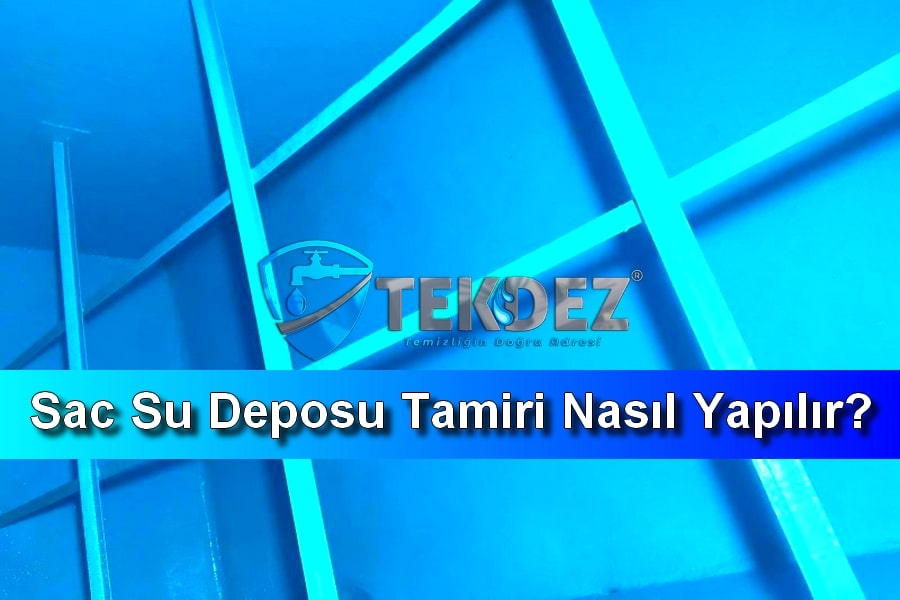 Sac Su Deposu Tamiri Nasıl Yapılır?