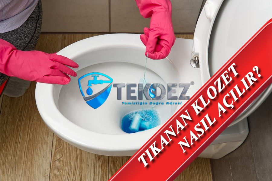 Tıkanan Klozet Nasıl Açılır: Uzman İpuçları ve Profesyonel Çözümler